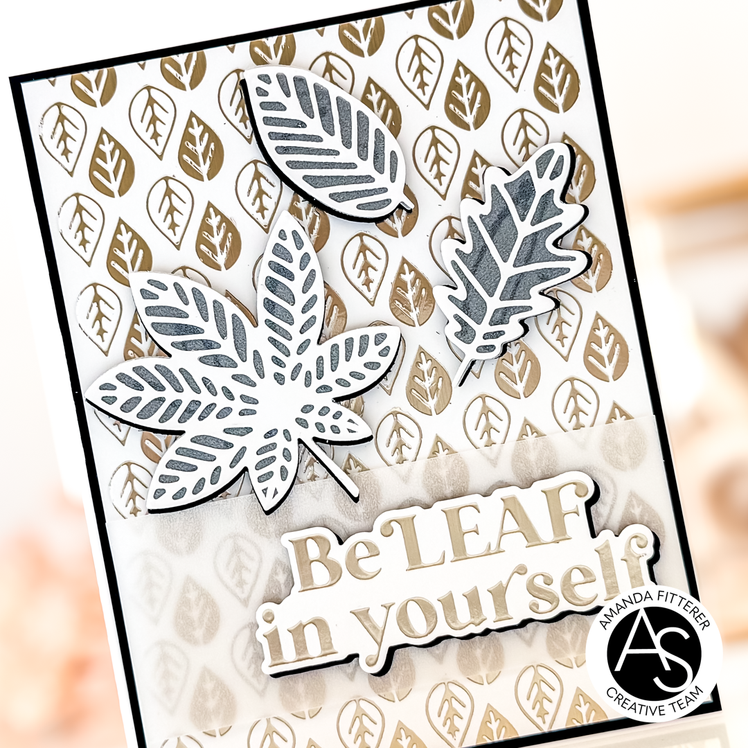 Alex Syberia Designs BeLeaf in Yourself Hot Foil Plate & Die Set