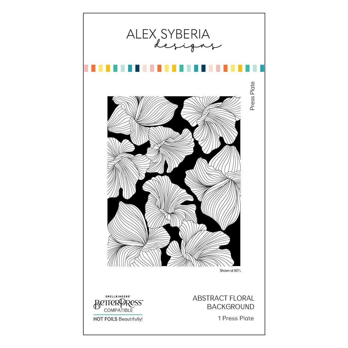Alex Syberia Designs Abstract Floral Background Press Plate