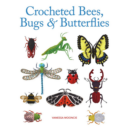 Crocheted Bees, Bugs & Butterflies